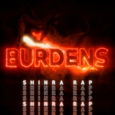 Shinra Rap: Burdens (feat. R Reed) - Single