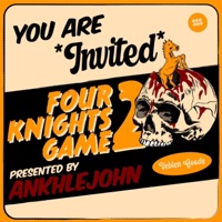 The Four Knights Game 2 - ANKHLEJOHN