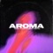 Aroma - Sonny Flame & Robert Cristian lyrics
