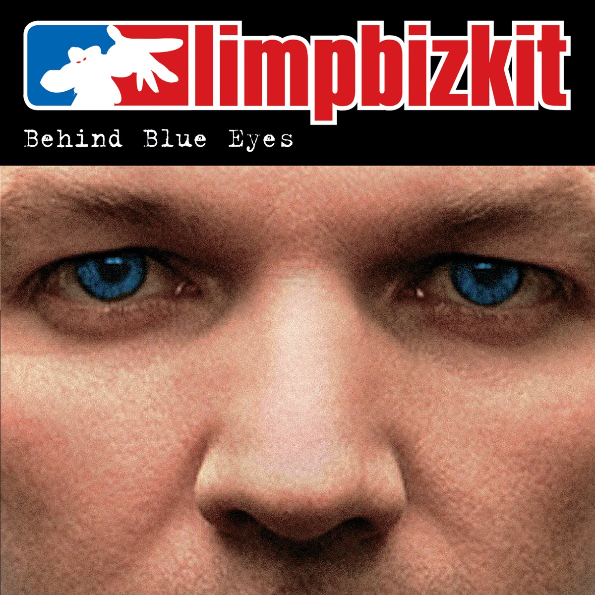 Behind Blue Eyes - Single - Album by Limp Bizkit - Apple Music