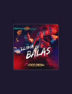 Hör dir La Excelencia MX an, schau dir Musikvideos an, lies die Biografie, finde Tourdaten und mehr!