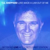 Love Made a Liar Out of Me, Live At Church Street Station