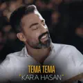 Kara Hasan  Tema Tema