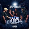 Grip Money or Die, Vol. 1 (The Takeover)
