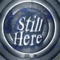 Still Here - Firm730 lyrics