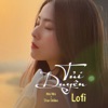 Tủi Duyên (Lofi) - Single