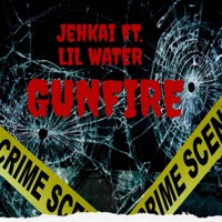 Gunfire (feat. Jehkai) - Single - LIl water