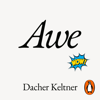 Awe - Prof. Dacher Keltner