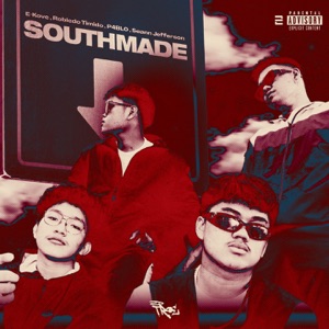 SOUTHMADE (feat. Seann Jefferson, P4bl0 & Robledo Timido)