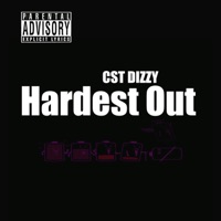Hardest Out - Single - Cst Dizzy