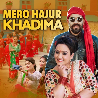 Mero Hajur Khadima - Single