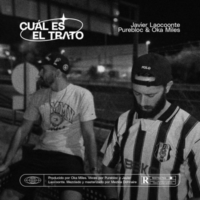 Cuál es el trato (feat. Purebloc & Oka Miles) - Single
