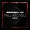 Fall into You - Cosmic Gate & JES lyrics