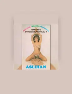 收听 Aslıhan、观看音乐视频、阅读小传、查看巡演日期等 ！