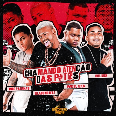 Chamando Atençao das P#T@S (feat. mc pl alves) - Single