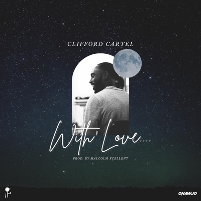 With Love.... (feat. Clifford Cartel) - Single