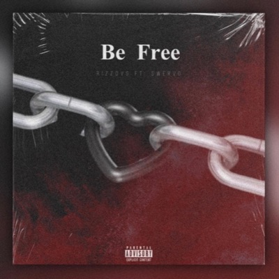 Be Free (feat. Swervo) - Single