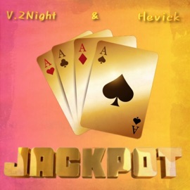 Jackpot V.2night & Hevick
