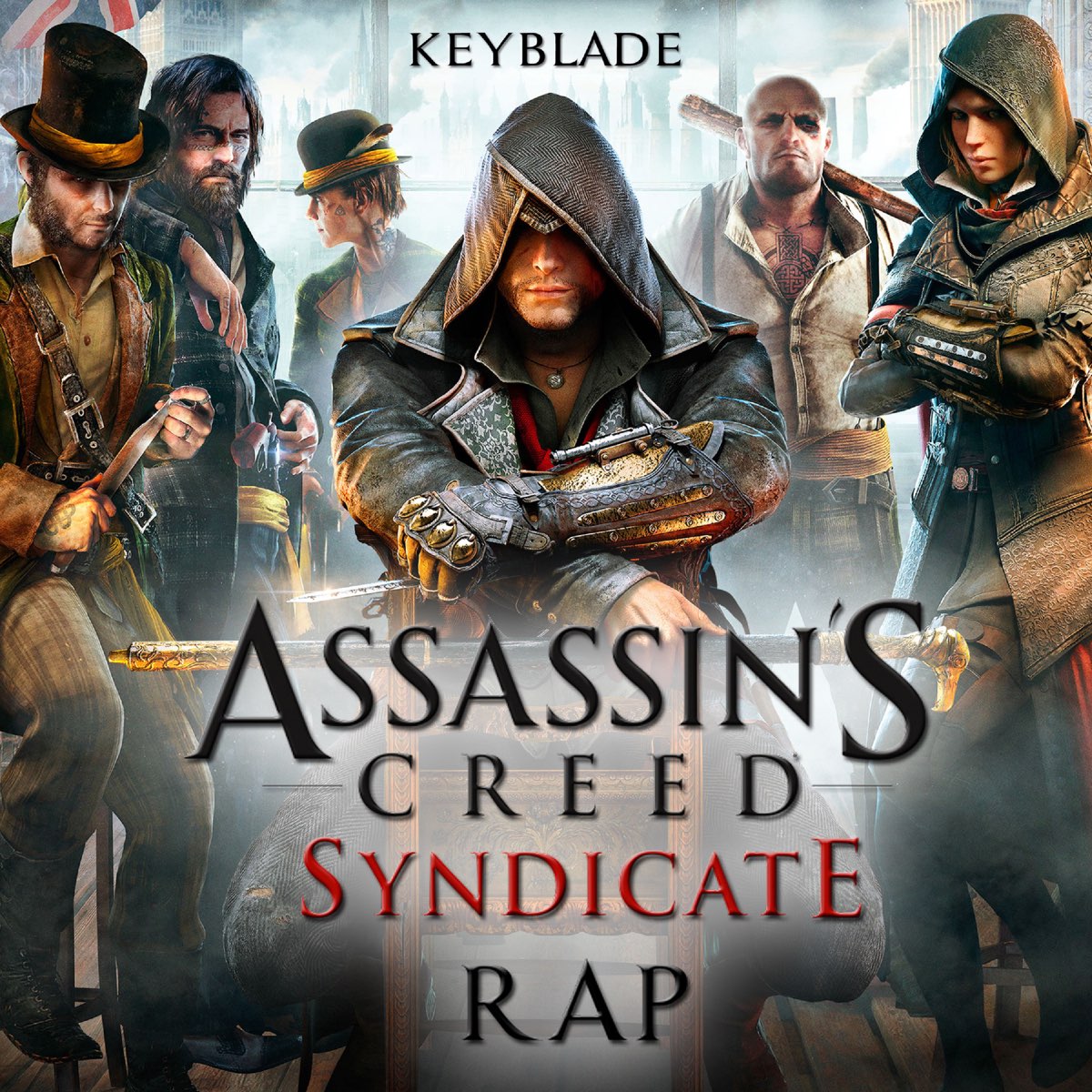 â žassassin S Creed Syndicate Rap El Sindicato Victoriano Single Album By Keyblade Apple Music â žassassin S Creed Syndicate Rap El Sindicato Victoriano Single Album By Keyblade Apple Music