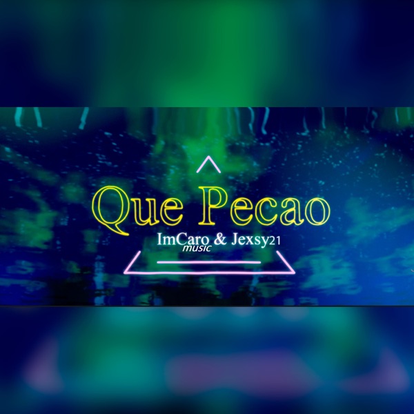 Que Pecao (feat. jexsy21)
