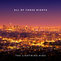All of Those Nights - The Lightning Kids