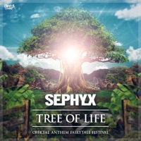 Tree of Life (Official Anthem Fairytale Festival) - Single - Sephyx