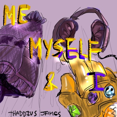 Me, Myself, And I (DELUXE EDITION)