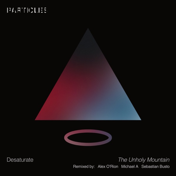 The Unholy Mountain (Remixes) - Single