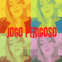 Jogo Perigoso - Single - Carolina Verissimo & Dj Djeny Doutora