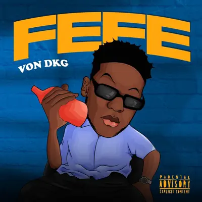 Listen to Fefe - Single by Von DKG