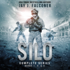 Silo: Complete Series Books 1, 2, and 3 - Jay J. Falconer