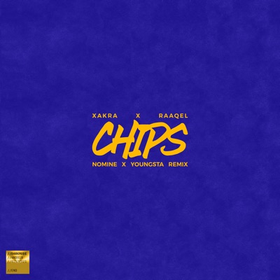 Chips (Nomine & Youngsta Remix) - Single