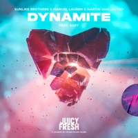 Dynamite (feat. Sary) - Single - Sunlike Brothers, Manuel Lauren & Martin van Lectro