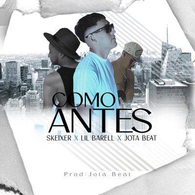 COMO ANTES (feat. Jota Beat & Lil Barell) - Single