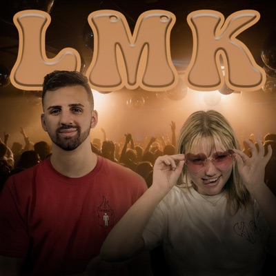 LMK (feat. KNZ) - Single