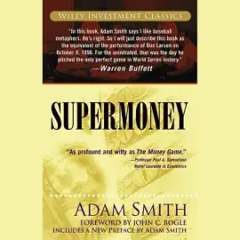 Supermoney (Wiley Investment Classics)
