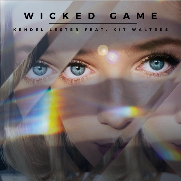 Wicked Game (feat. Kit Walters)