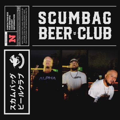 Scumbag Beer Club (feat. Shinobi Stalin, Tek the Intern & Wordchemist)
