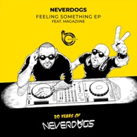 Feeling Something - Neverdogs