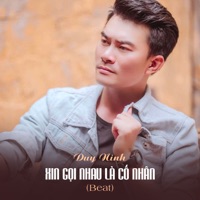 Xin Gọi Nhau Là Cố Nhân (Beat) - Single - Duy Ninh