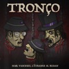 Tronço (Radio Edit) - Single