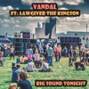 Big Sound Tonight (feat. LawGiver the Kingson) - Single