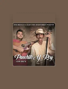Panchito Y Roy을(를) 듣고, 뮤직 비디오를 보고, 약력을 읽고, 투어 일정 등을 확인하세요!