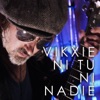 Ni tú ni nadie - Single