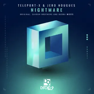 Nightmare (Rudra Remix) - Single by Teleport-X & Jero Nougues album reviews, ratings, credits