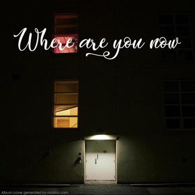 Where are you now (feat. Weyley, lil bdj & lil jg) - Single