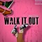 Walk It Out - PrettyK lyrics