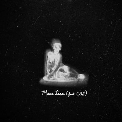 Mona Lisa (feat. CAS) - Single