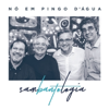 Se Você Jurar - No Em Pingo D'agua