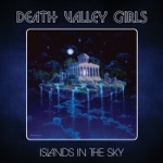 Death Valley Girls - When I’m Free